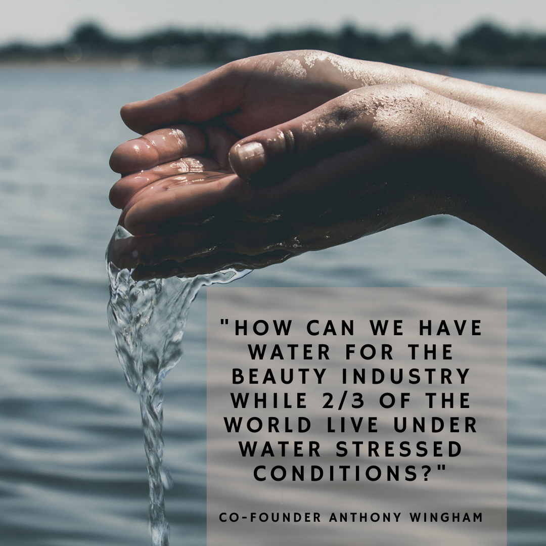 How Can We Have Water For The Beauty industry While 2/3 Of The World Live Under Water Stressed Conditions?