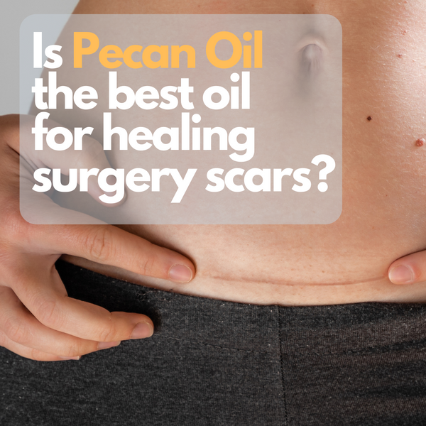 Is Pecan Oil Good For Scars?