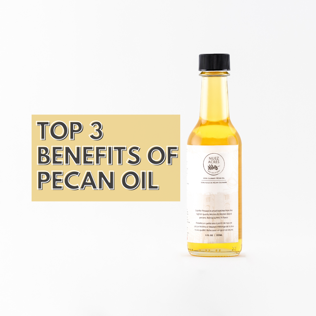 Top 3 health benefits of Pecan Oil